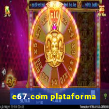 e67.com plataforma